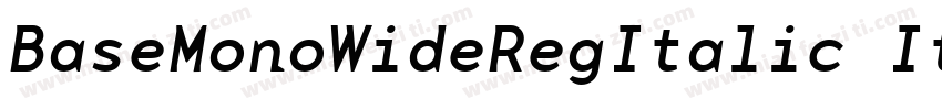 BaseMonoWideRegItalic Italic字体转换